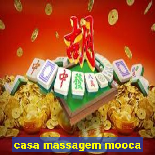 casa massagem mooca